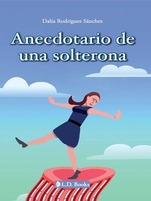 cover image of Anecdotario de una solterona